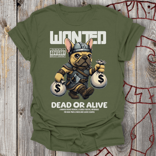 Frenchie Raider Wanted Dead or Alive – Viking Dog T‑Shirt