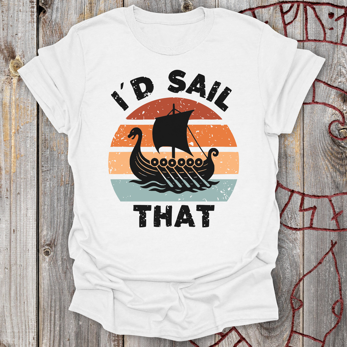 I'd Sail That - Viking Longship Silhouette T-Shirt
