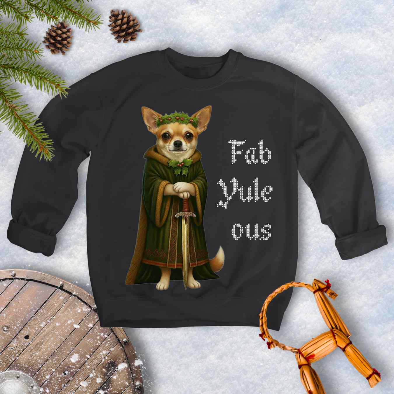 Black sweatshirt with a Norse Shieldmaiden Chihuahua dog illustration and 'Fab Yule ous' cross stitch looking white text.