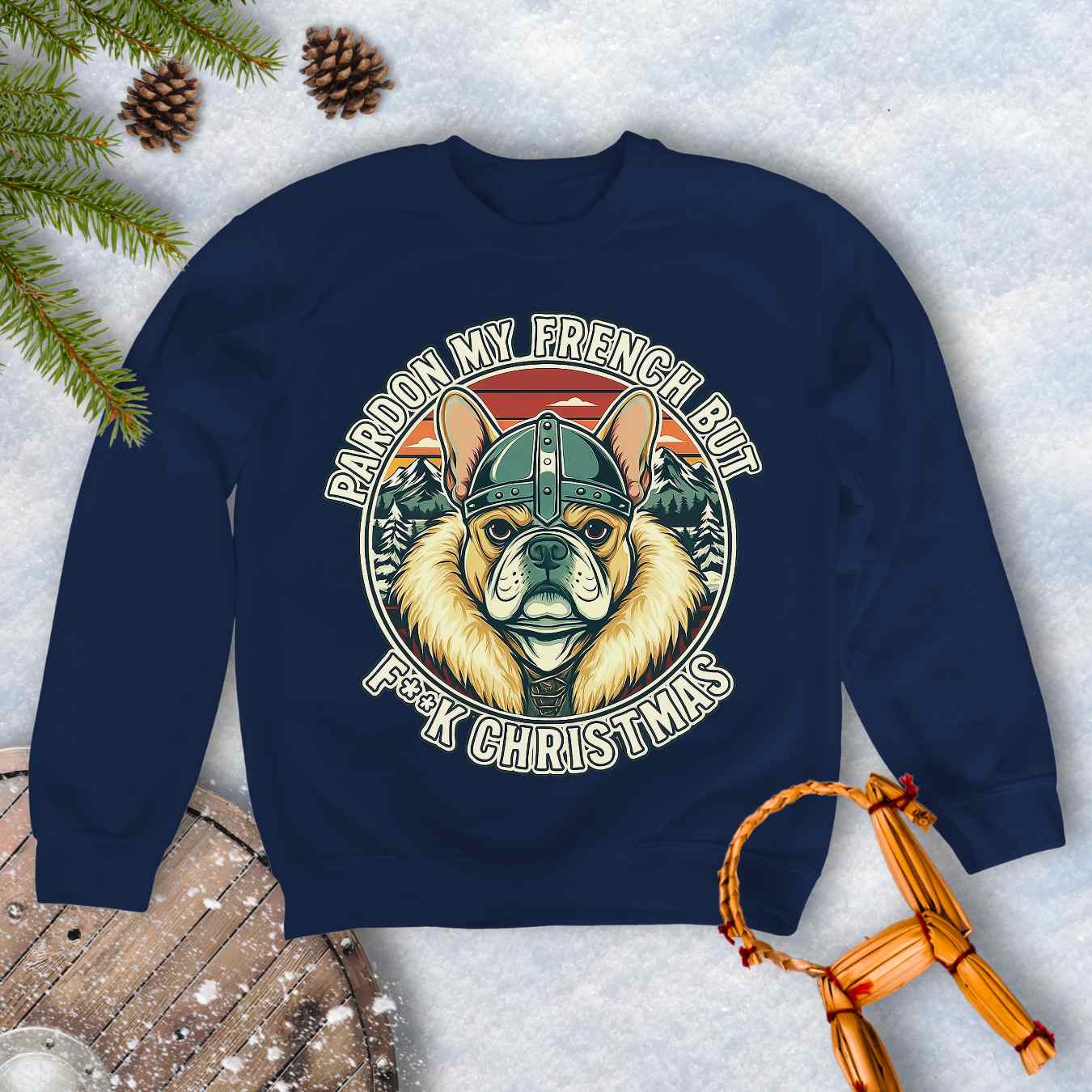 Navy Blue sweatshirt with a graphic of a Viking French bulldog wearing a helmet and Norse winter retro sunset in the background. Text "Pardon My French but F**K Christmas".