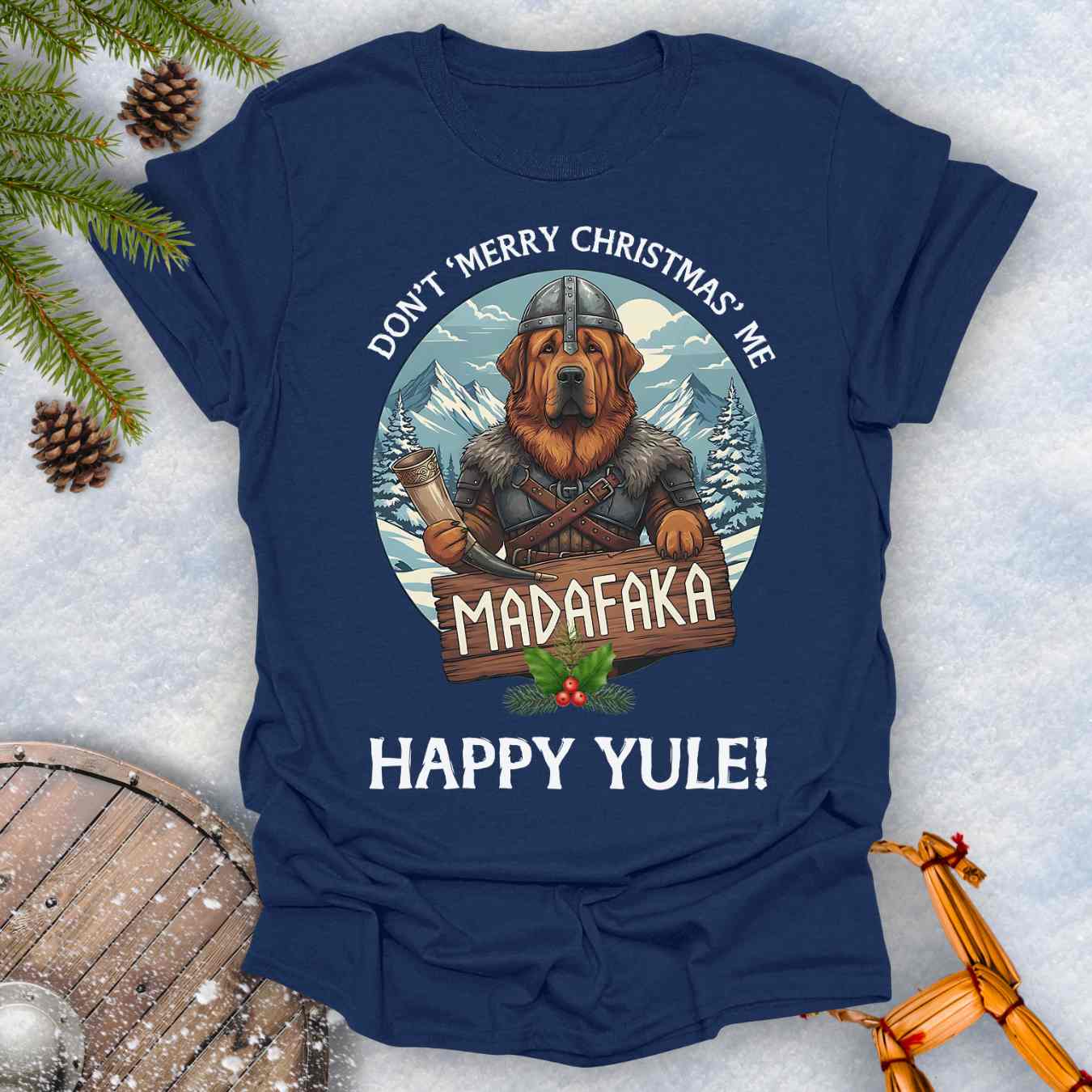 Navy Blue T-shirt with Viking Tibetan Mastiff Dog and Nordic nature graphic. Text Don't 'Merry Christmas Me' Madafaka, Happy Yule.