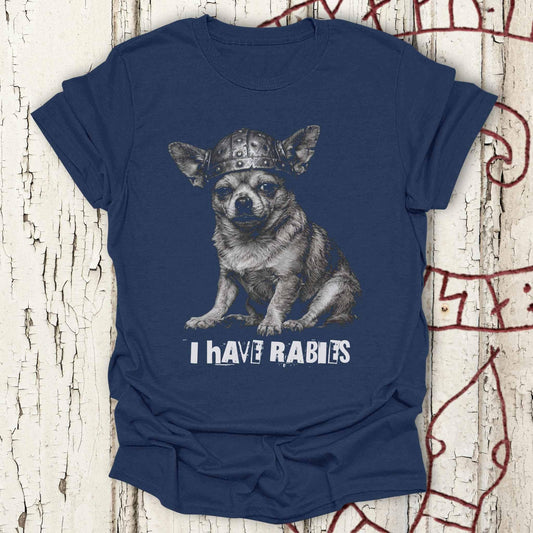 I Have Rabies - Funny Ransom Note Meme - Warrior Chihuahua T-shirt NEW!