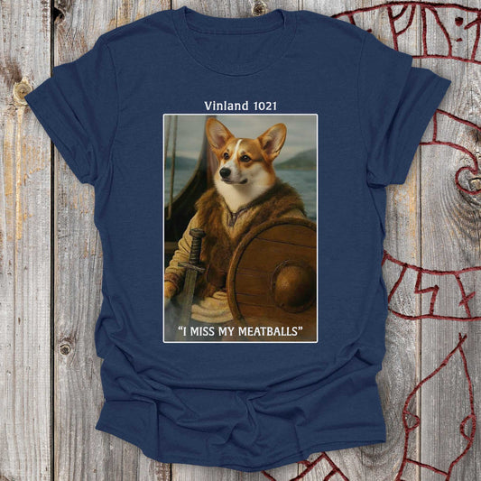 T-Shirt Vinland 1021 – I Miss My Meatballs Viking Dog - T-Shirt Unisex size S M L XL 2XL