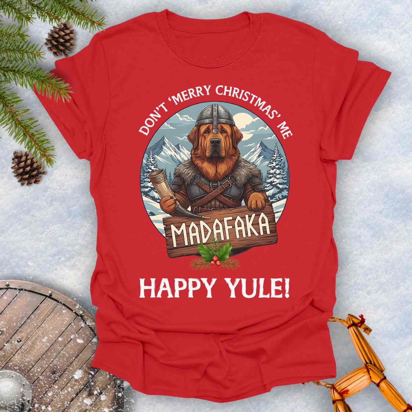 Red T-shirt with Viking Tibetan Mastiff Dog and Nordic nature graphic. Text Don't 'Merry Christmas Me' Madafaka, Happy Yule.