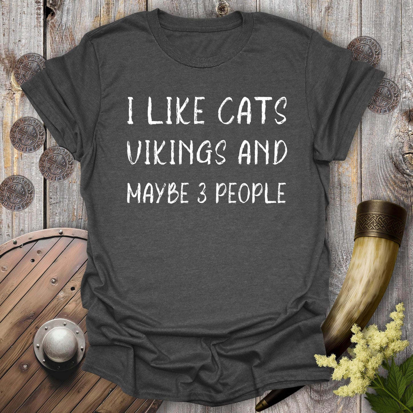 T-Shirt Dark Heather / S I Like Cats, Vikings and Maybe 3 People T-Shirt