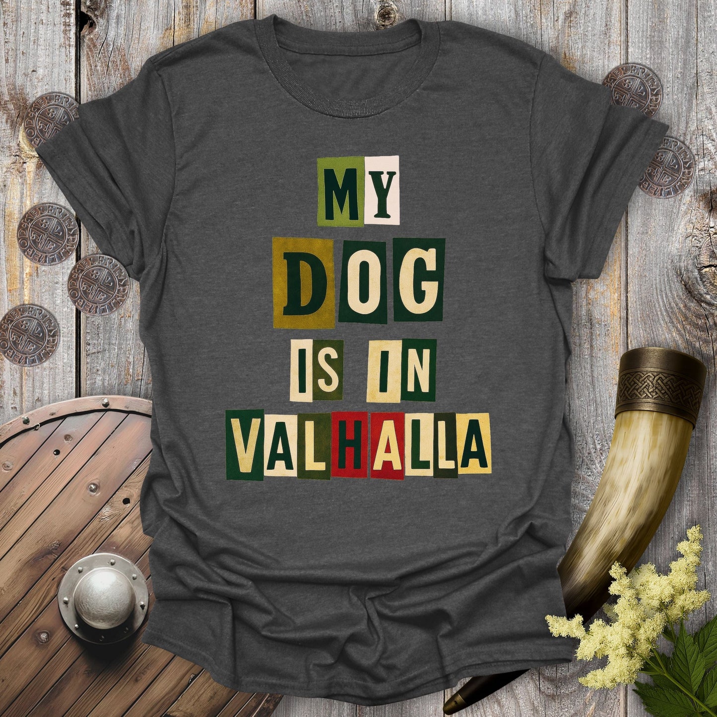 T-Shirt Dark Heather / S My Dog Is In Valhalla Viking Memorial T-Shirt