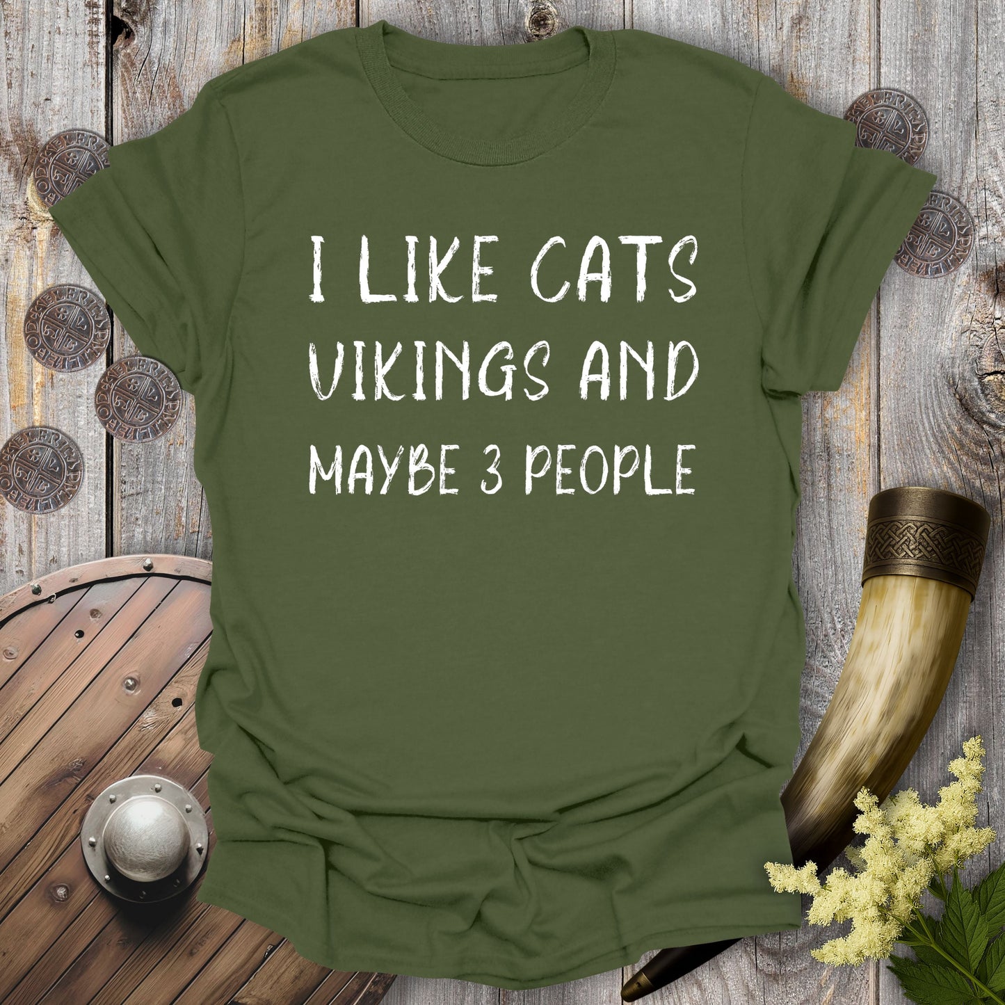 T-Shirt Military Green / S I Like Cats, Vikings and Maybe 3 People T-Shirt