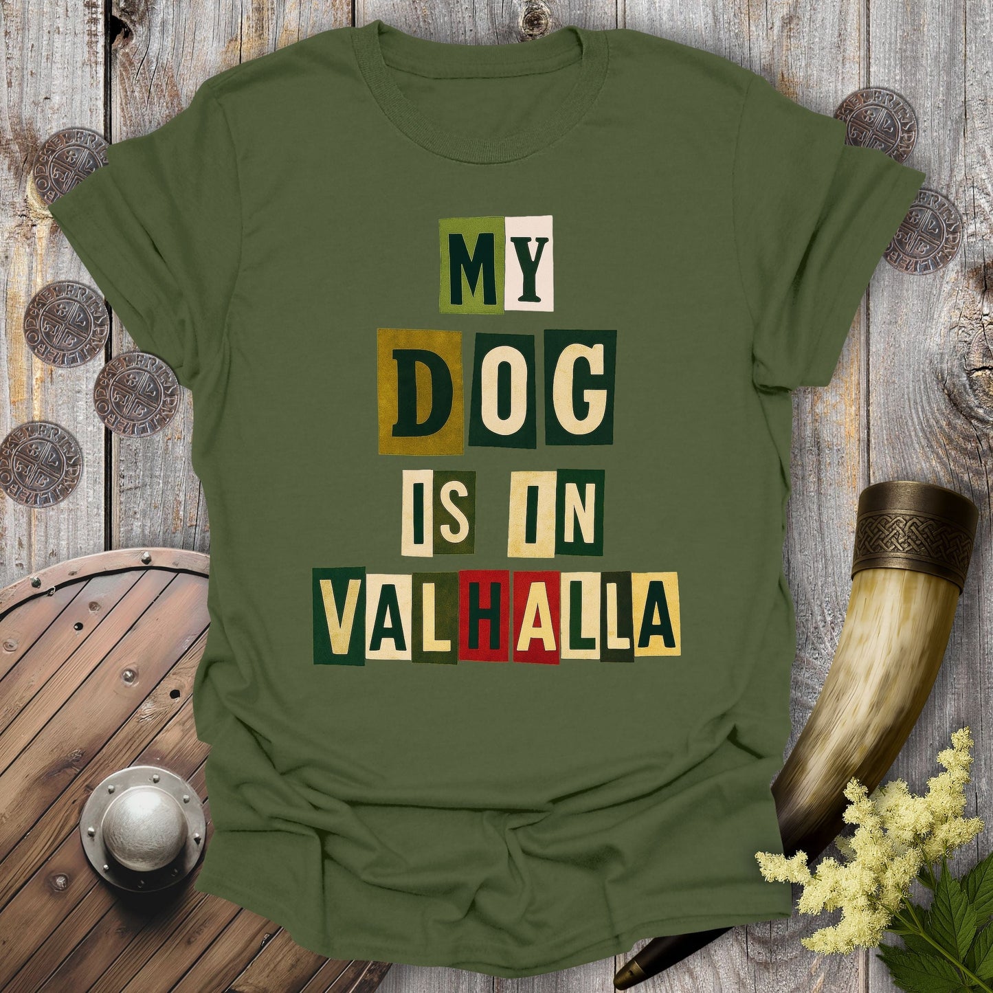 T-Shirt Military Green / S My Dog Is In Valhalla Viking Memorial T-Shirt