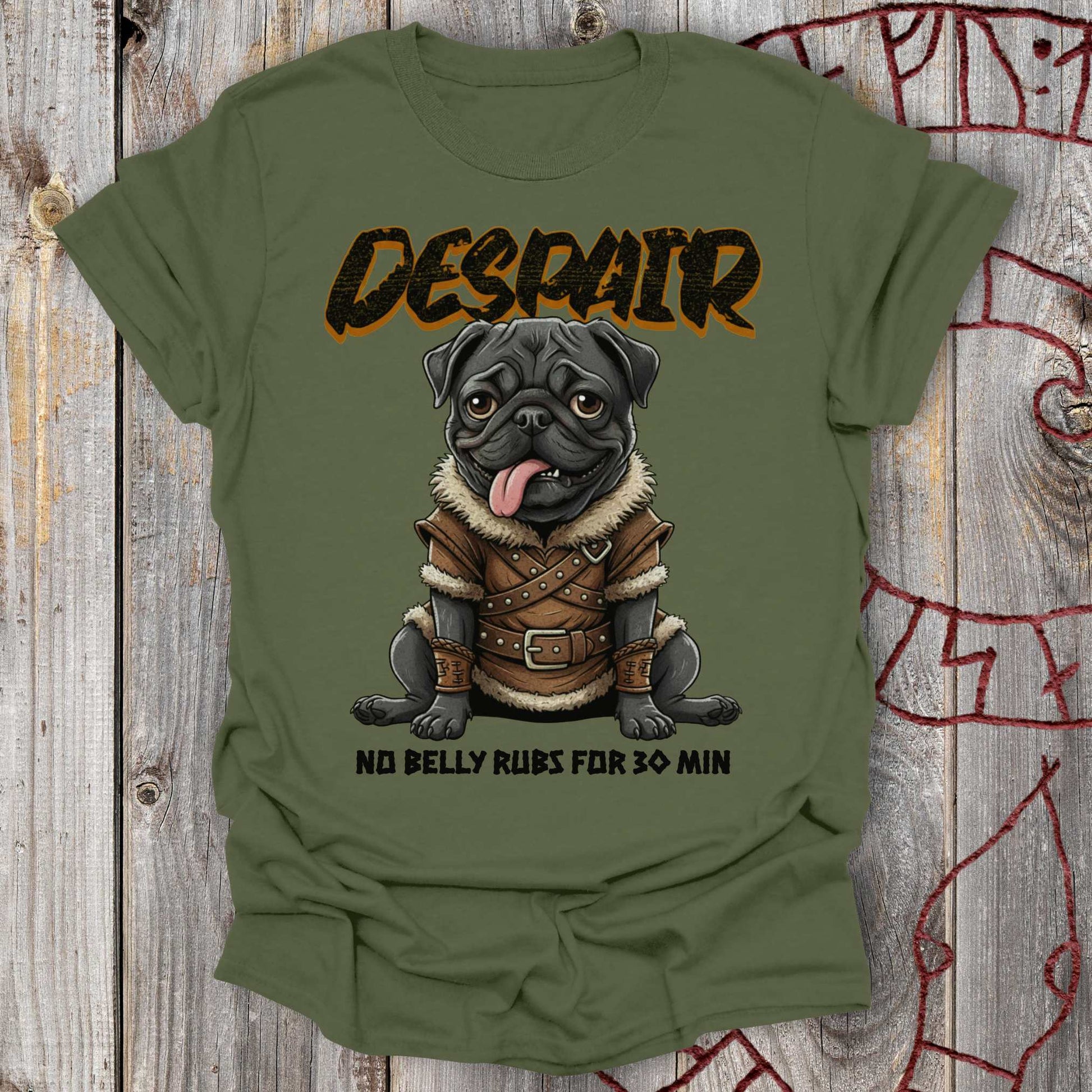T-Shirt Pug Despair - No Belly Rubs For 30 Min T-shirt Unisex size S M L XL 2XL