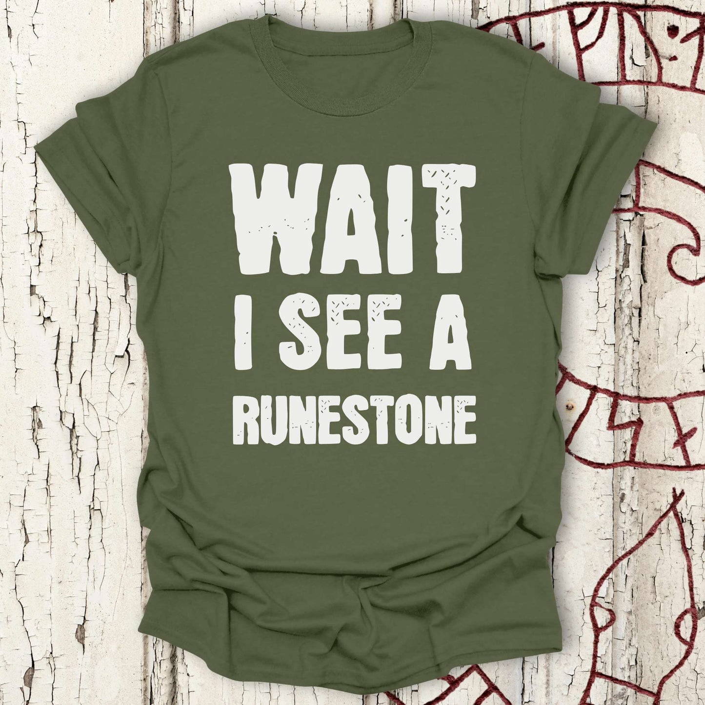 Wait I See a Runestone - Funny Viking T-shirt NEW!
