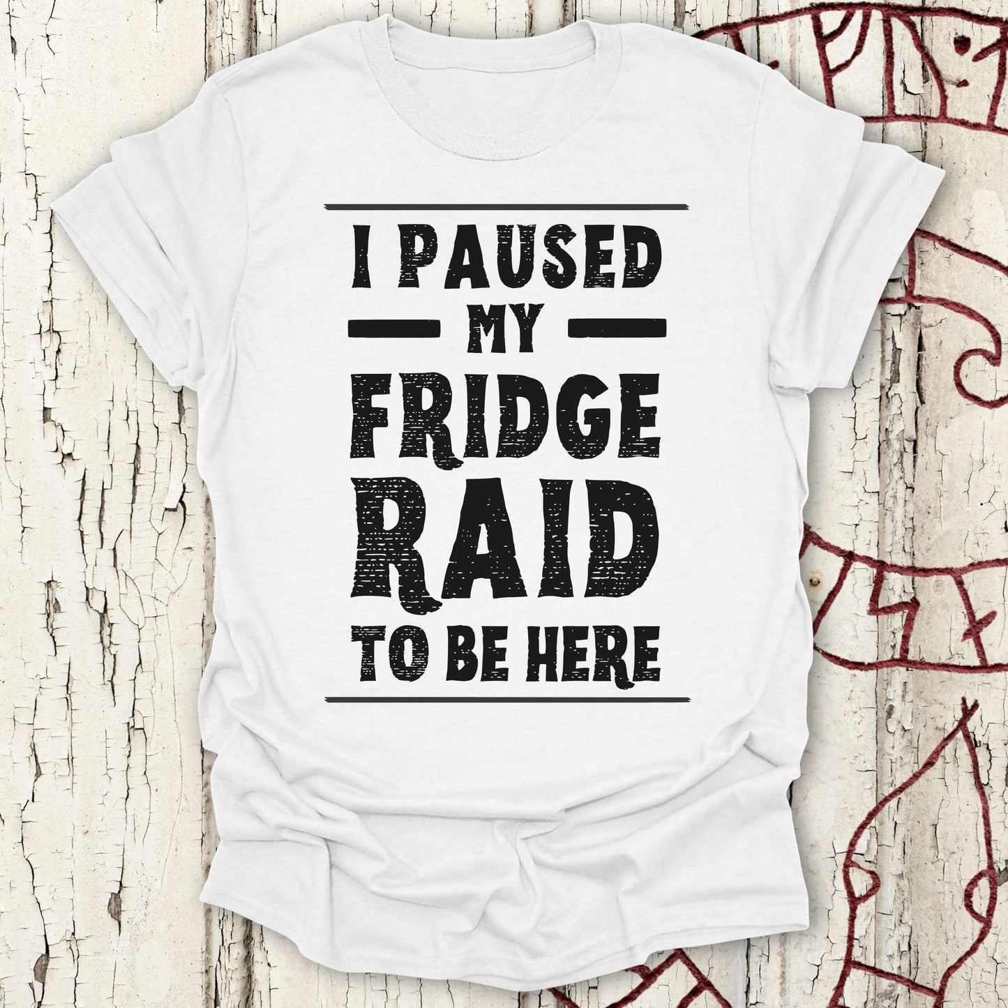 I Paused My Fridge Raid to be Here - Funny Viking T-shirt NEW!