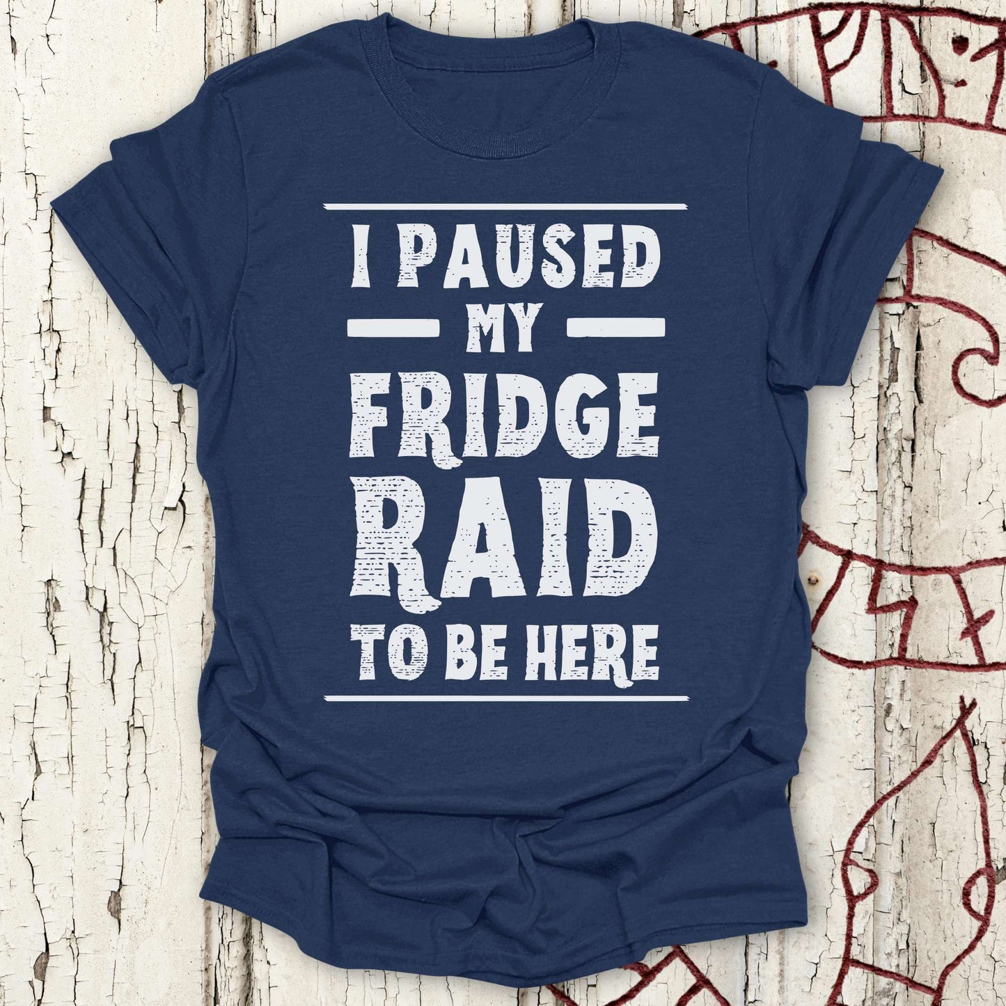I Paused My Fridge Raid to be Here - Funny Viking T-shirt NEW!
