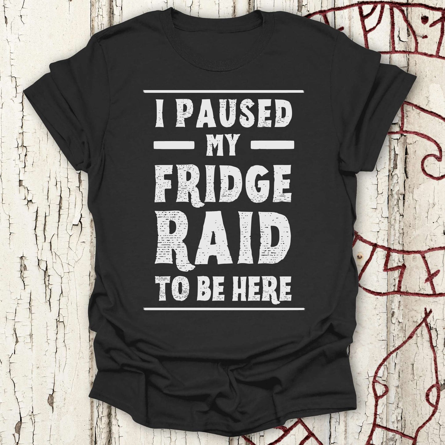 I Paused My Fridge Raid to be Here - Funny Viking T-shirt NEW!