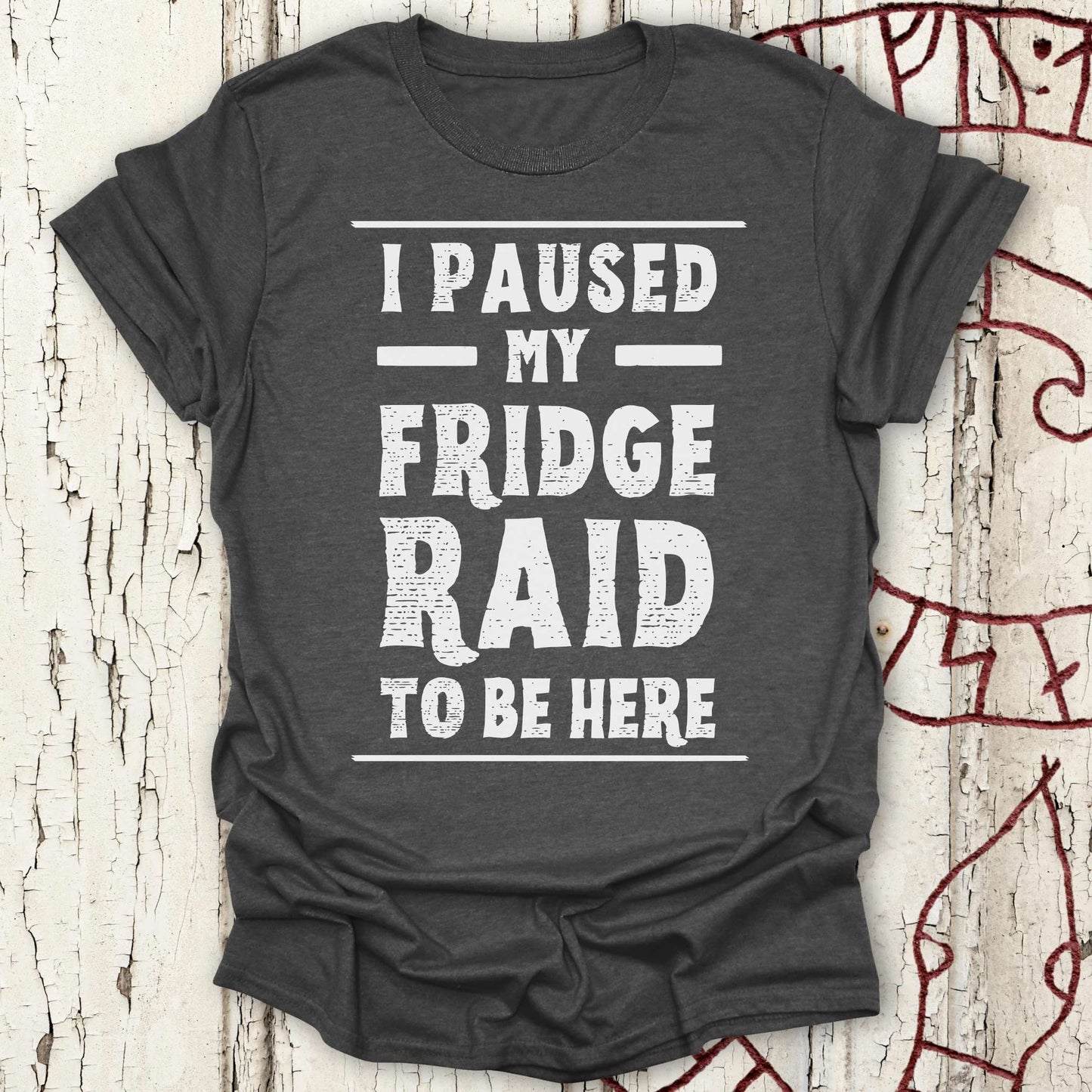 I Paused My Fridge Raid to be Here - Funny Viking T-shirt NEW!