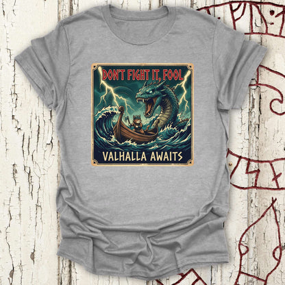 Don't Fight it, Fool - Valhalla Awaits -  Jörmungandr vs Viking Cat T-shirt NEW!