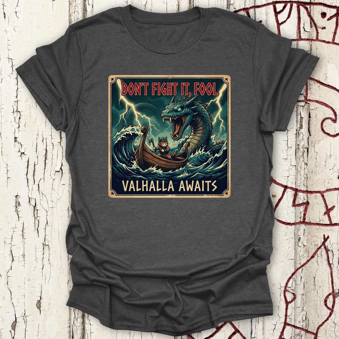 Don't Fight it, Fool - Valhalla Awaits -  Jörmungandr vs Viking Cat T-shirt NEW!