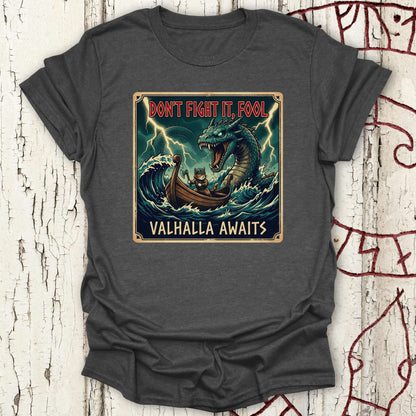 Don't Fight it, Fool - Valhalla Awaits -  Jörmungandr vs Viking Cat T-shirt NEW!