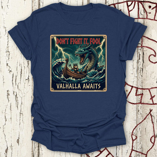 Don't Fight it, Fool - Valhalla Awaits -  Jörmungandr vs Viking Cat T-shirt NEW!