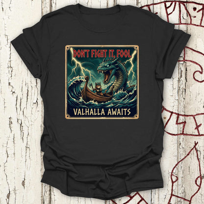 Don't Fight it, Fool - Valhalla Awaits -  Jörmungandr vs Viking Cat T-shirt NEW!