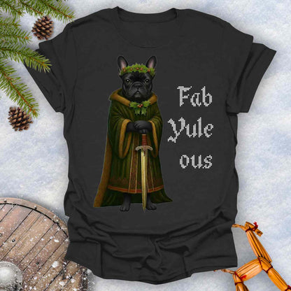 Black t-shirt with a black shieldmaiden Bulldog in a green robe and sword, surrounded by Christmas decorations and vertical text 'Fab Yule ous'.