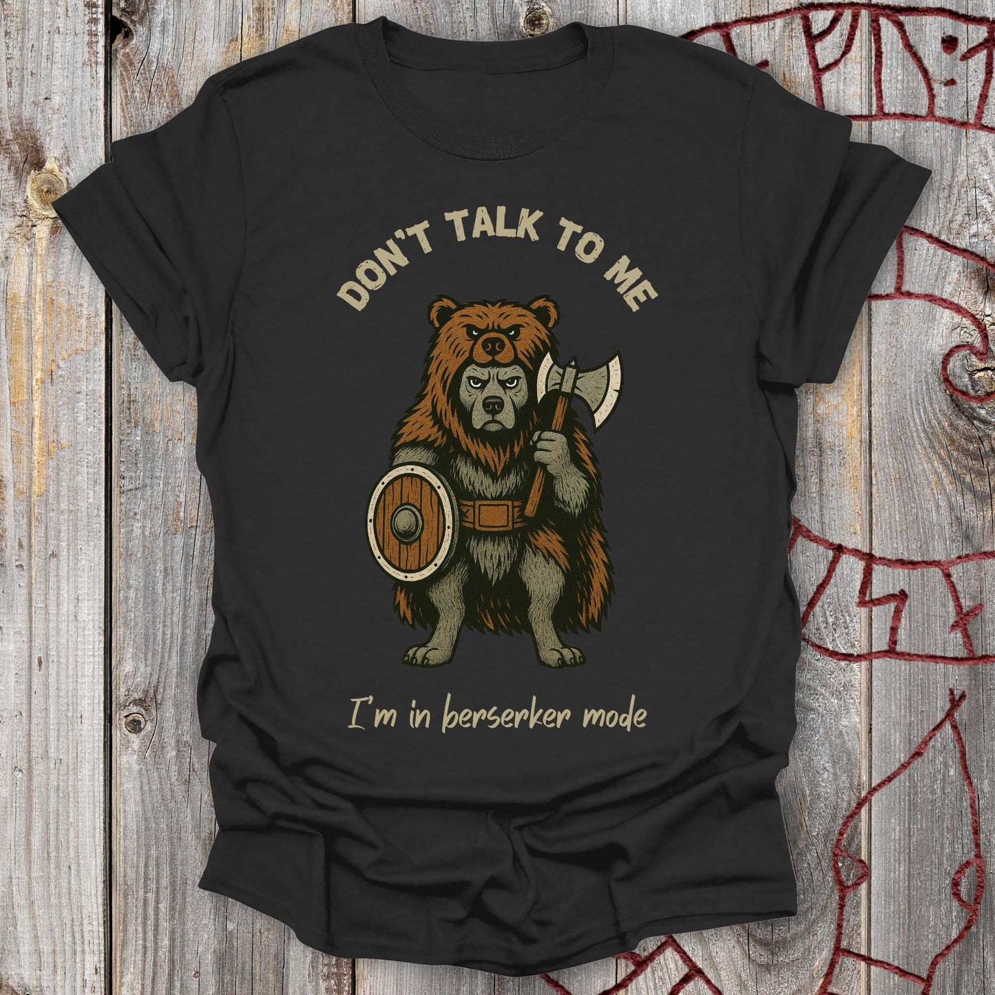 T-Shirt Don't Talk to Me - Berserker Dog T-Shirt Unisex size S M L XL 2XL