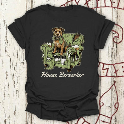 House Berserker - Funny Terrier Chaos T-shirt NEW!