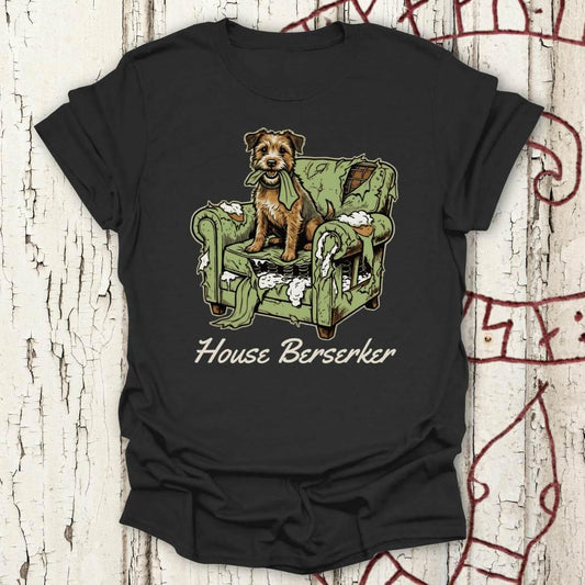 House Berserker - Funny Terrier Chaos T-shirt NEW!