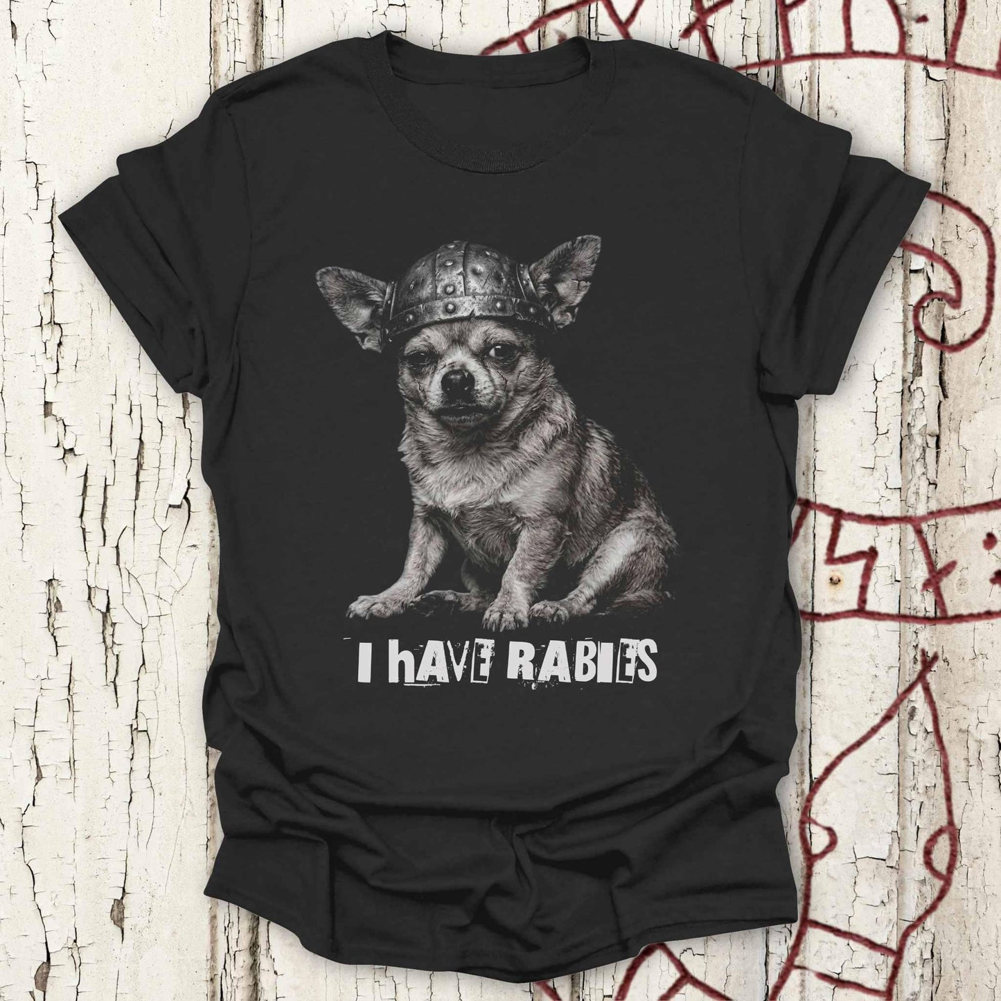 I Have Rabies - Funny Ransom Note Meme - Warrior Chihuahua T-shirt NEW!