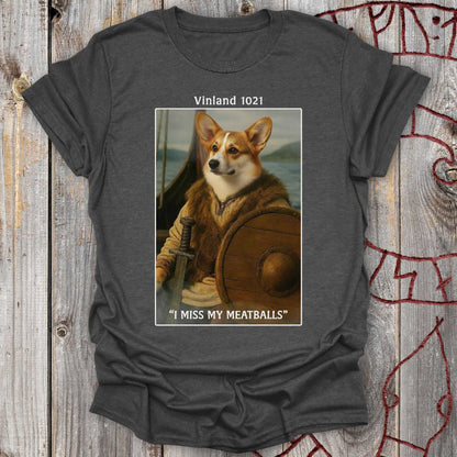 Vinland 1021 – I Miss My Meatballs Viking Dog - T-Shirt