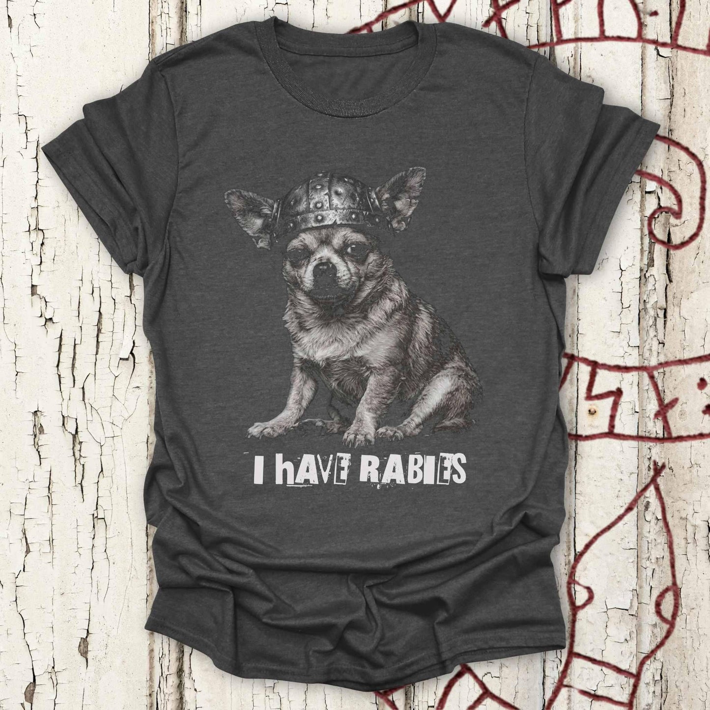 I Have Rabies - Funny Ransom Note Meme - Warrior Chihuahua T-shirt NEW!