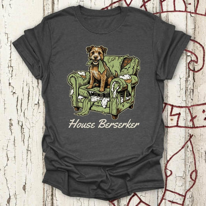 House Berserker - Funny Terrier Chaos T-shirt NEW!
