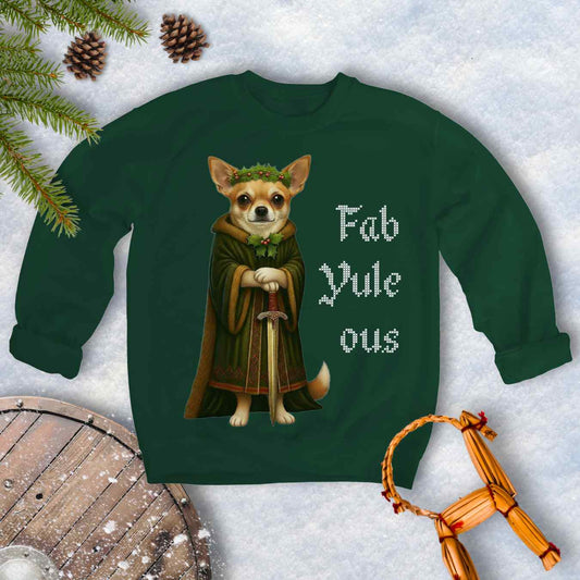 Green sweatshirt with a Norse Shieldmaiden Chihuahua dog illustration and 'Fab Yule ous' cross stitch looking white text.