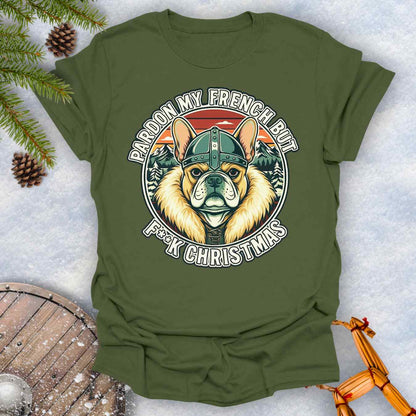 Military Green t-shirt with a graphic of a Viking French bulldog wearing a helmet and Norse winter retro sunset in the background. Text "Pardon My French but F**K Christmas".