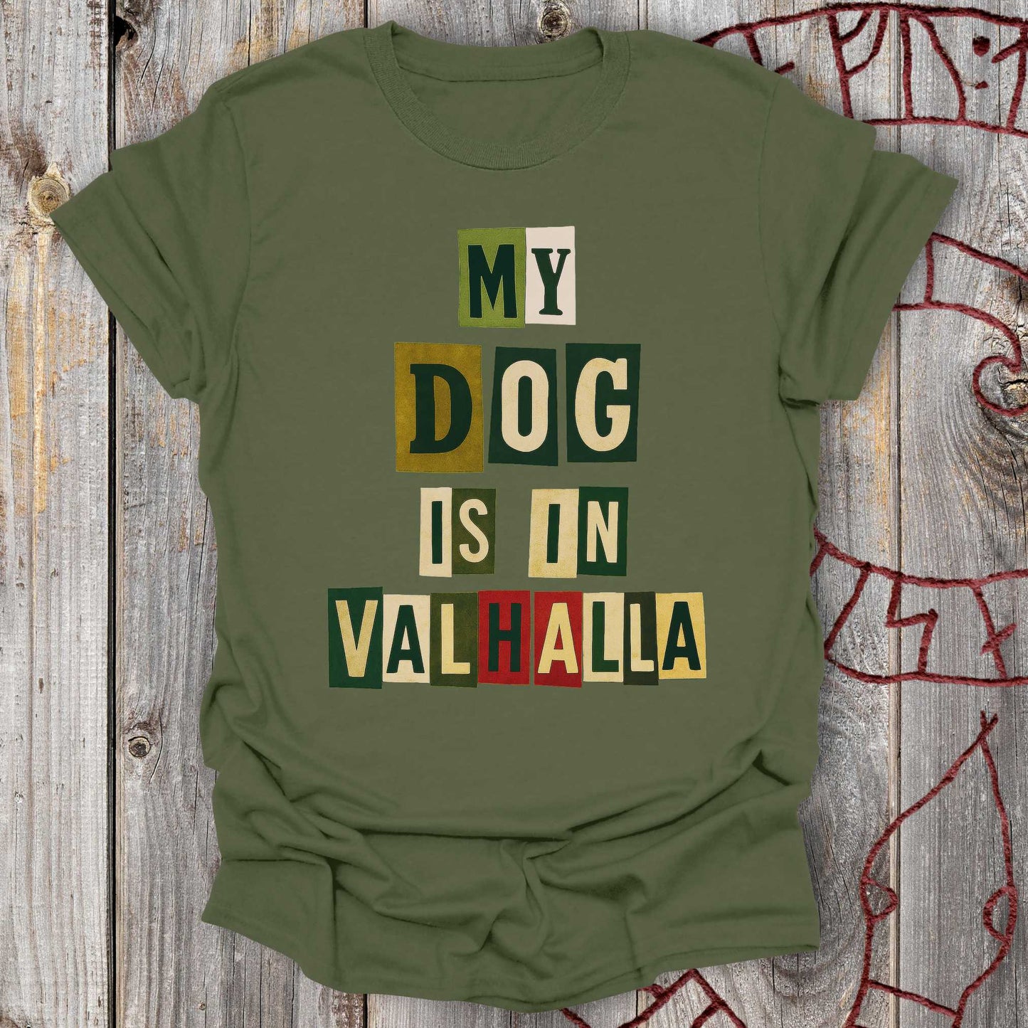 T-Shirt My Dog Is In Valhalla - Viking Memorial T-Shirt Unisex size S M L XL 2XL