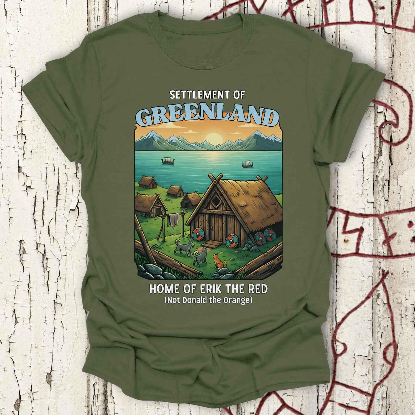 Settlement of Greenland, Home of Erik the Red - Trump Greenland T-shirt