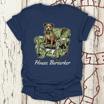 House Berserker - Funny Terrier Chaos T-shirt NEW!