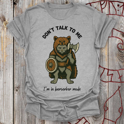 T-Shirt Don't Talk to Me - Berserker Cat T-Shirt Unisex size S M L XL 2XL