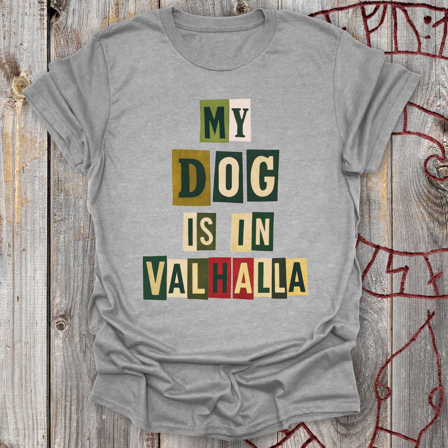T-Shirt My Dog Is In Valhalla - Viking Memorial T-Shirt Unisex size S M L XL 2XL