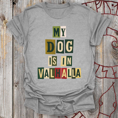 T-Shirt My Dog Is In Valhalla - Viking Memorial T-Shirt Unisex size S M L XL 2XL