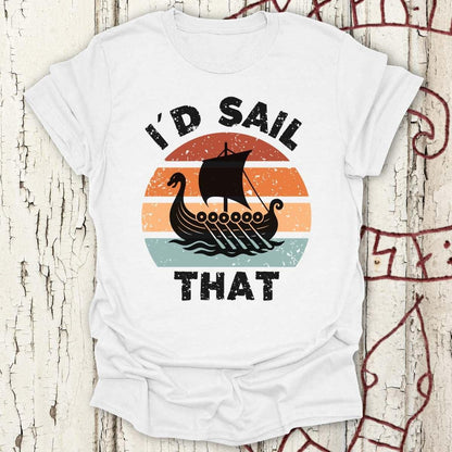 T-Shirt I'd Sail That - Viking Longship Silhouette T-Shirt Unisex size S M L XL 2XL
