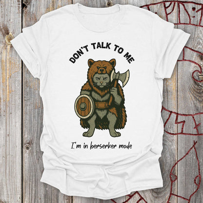 T-Shirt Don't Talk to Me - Berserker Cat T-Shirt Unisex size S M L XL 2XL