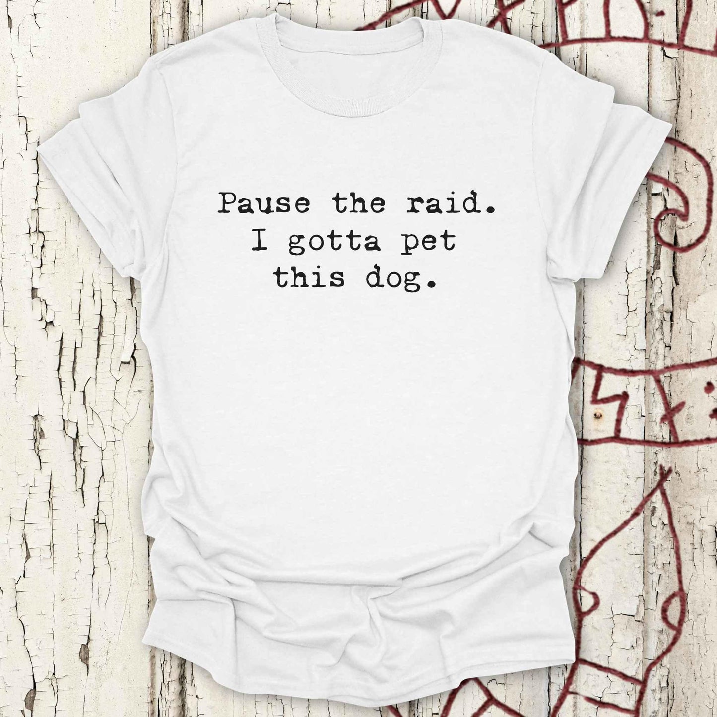 Pause the Raid. I Gotta Pet This Dog - Funny Minimalist Norse T-shirt NEW!