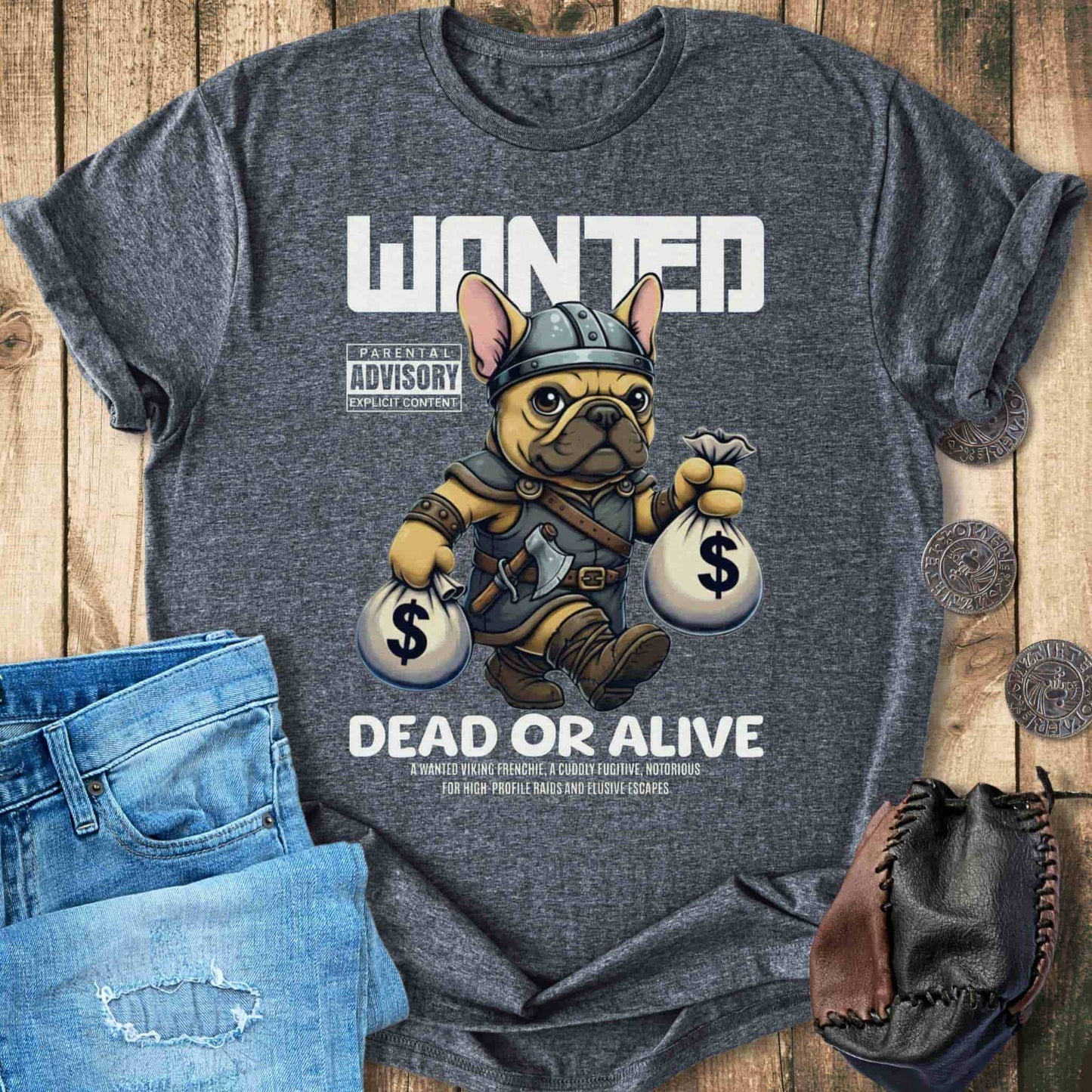 T-Shirt Frenchie Viking Wanted Dead or Alive – Funny Dog T‑shirt Unisex Sizes S-2XL Funny Shirt Gift