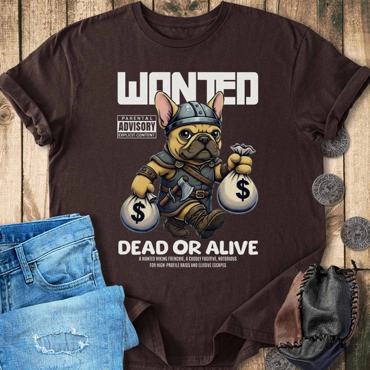 T-Shirt Frenchie Viking Wanted Dead or Alive – Funny Dog T‑shirt Unisex Sizes S-2XL Funny Shirt Gift