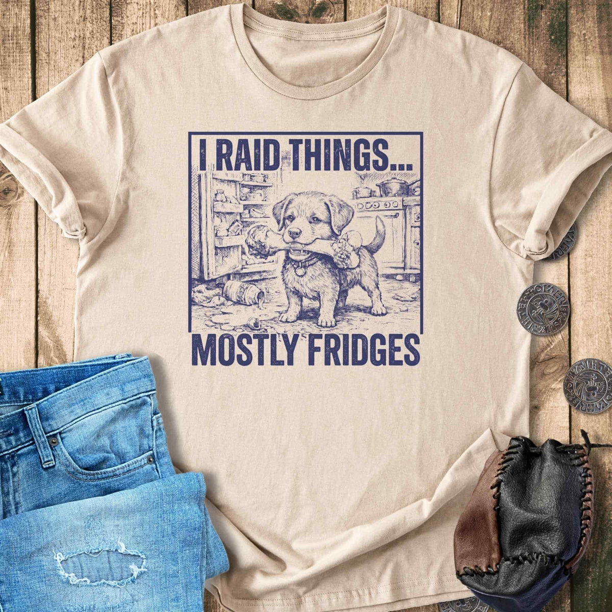T-Shirt I Raid Things Mostly Fridges - Funny Dog T-Shirt Unisex Sizes S-2XL Funny Shirt Gift