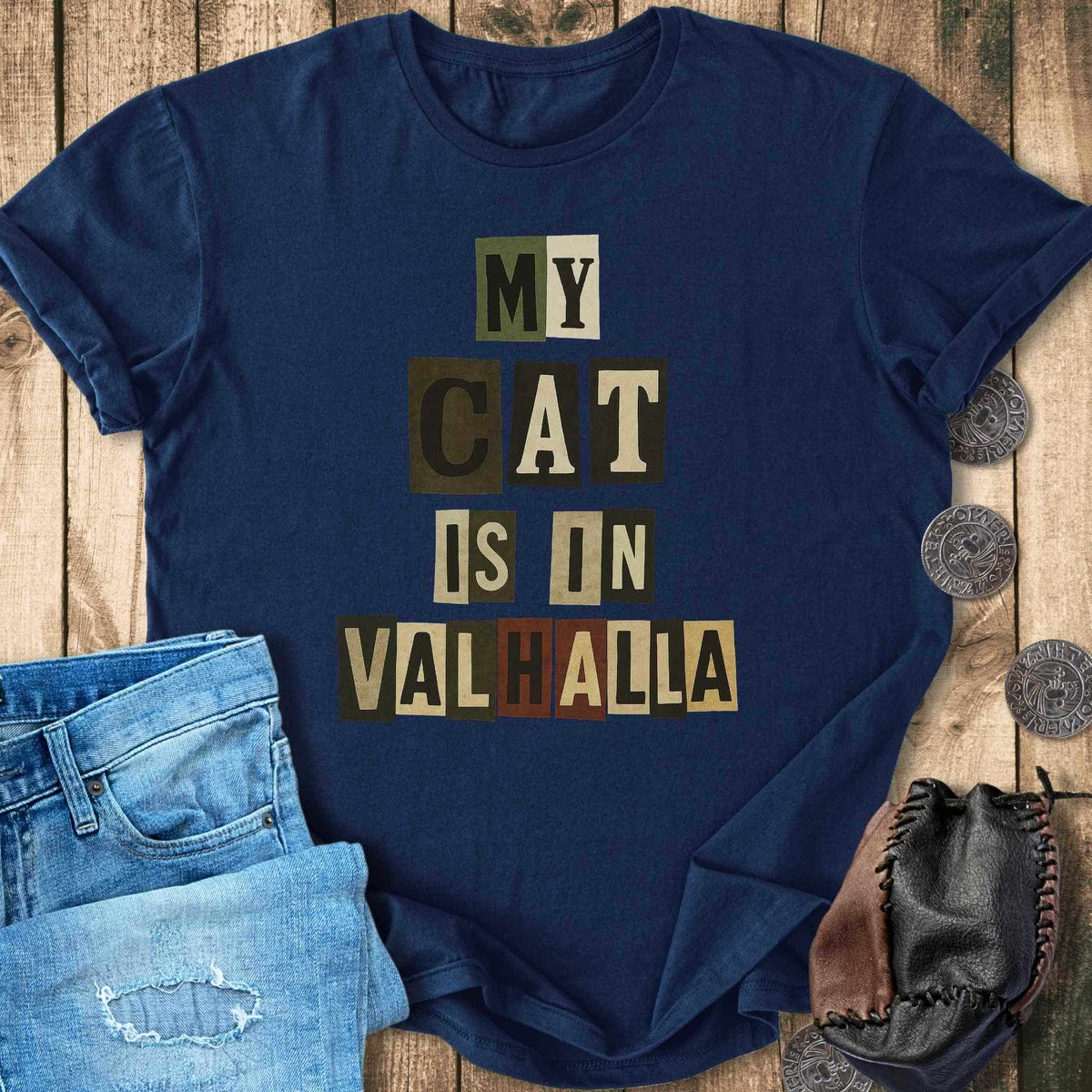 T-Shirt My Cat is in Valhalla - Memorial T-shirt Unisex Sizes S-2XL Funny Shirt Gift