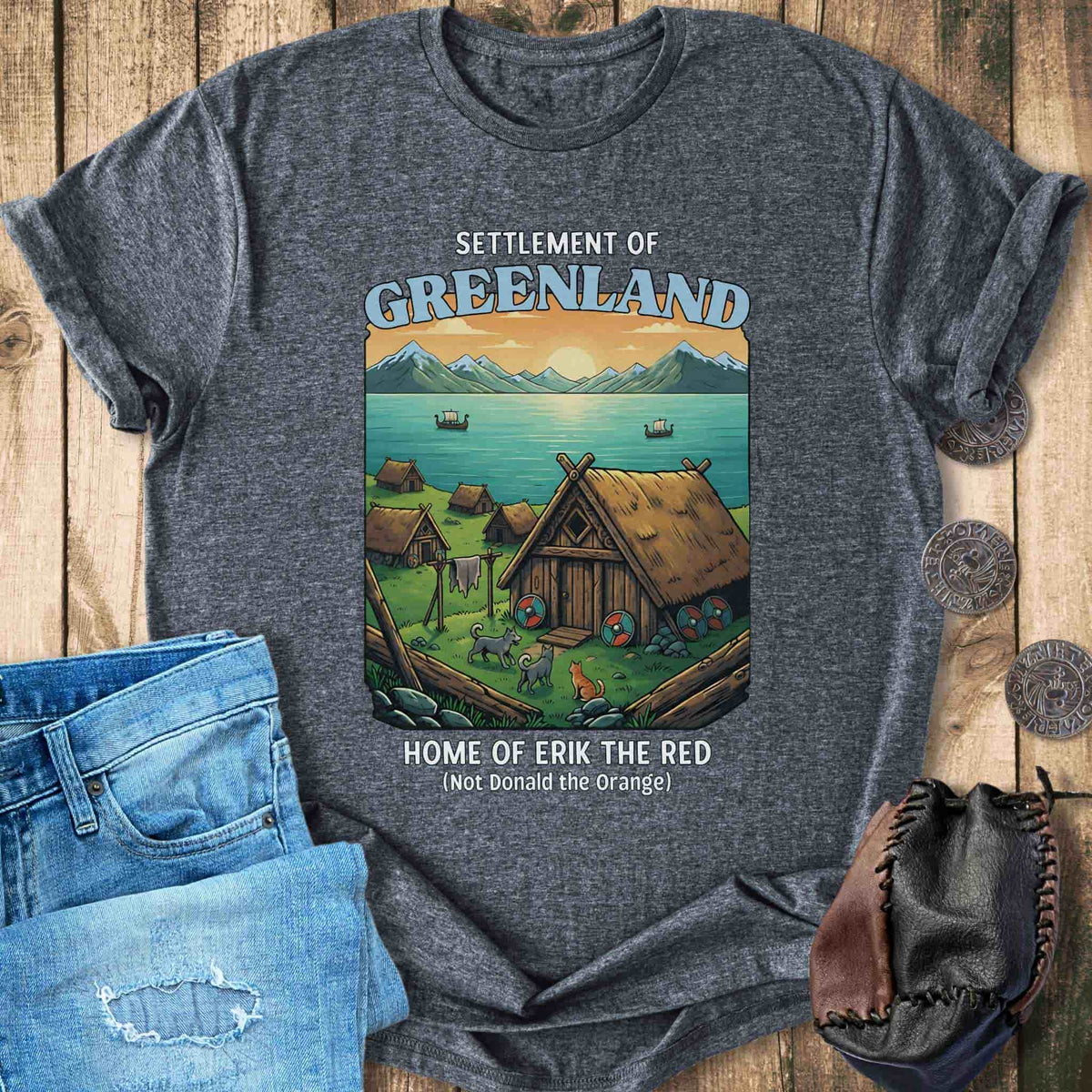 T-Shirt Settlement of Greenland, Home of Erik the Red - Trump Greenland T-shirt Unisex Sizes S-2XL Funny Shirt Gift