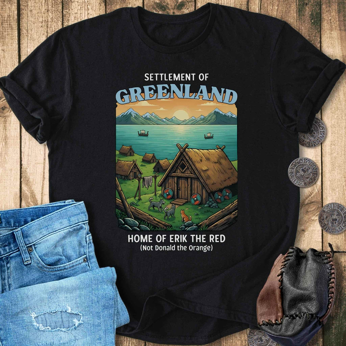 T-Shirt Settlement of Greenland, Home of Erik the Red - Trump Greenland T-shirt Unisex Sizes S-2XL Funny Shirt Gift