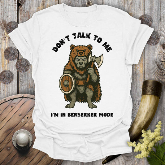 Don't Talk to Me - Berserker Dog T-Shirt